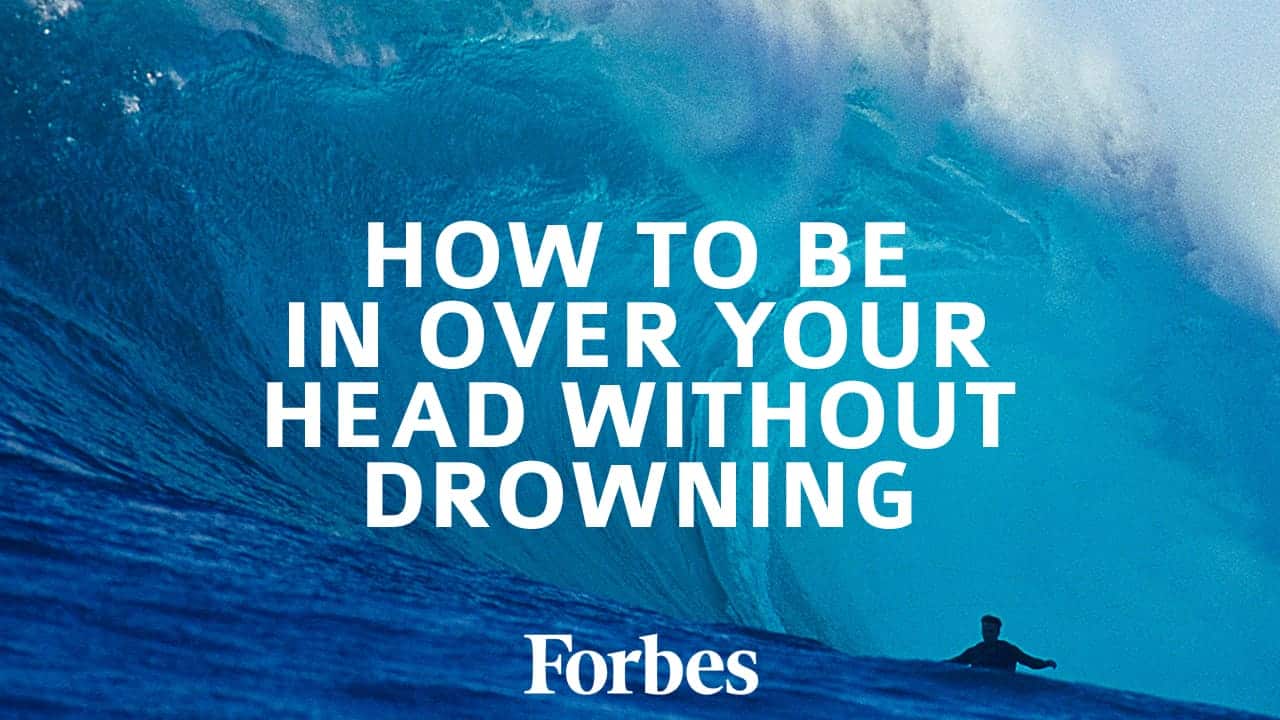 how-to-be-in-over-your-head-without-drowning-n2growth